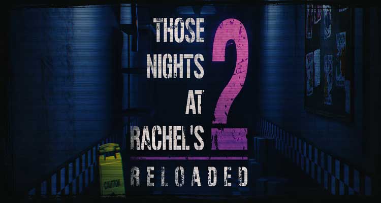 Those Nights at Rachel's 2: Reloaded