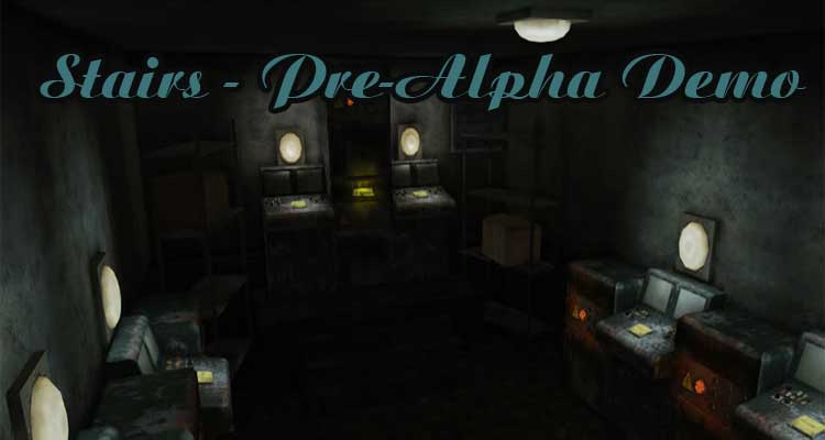 Stairs - Pre-Alpha Demo