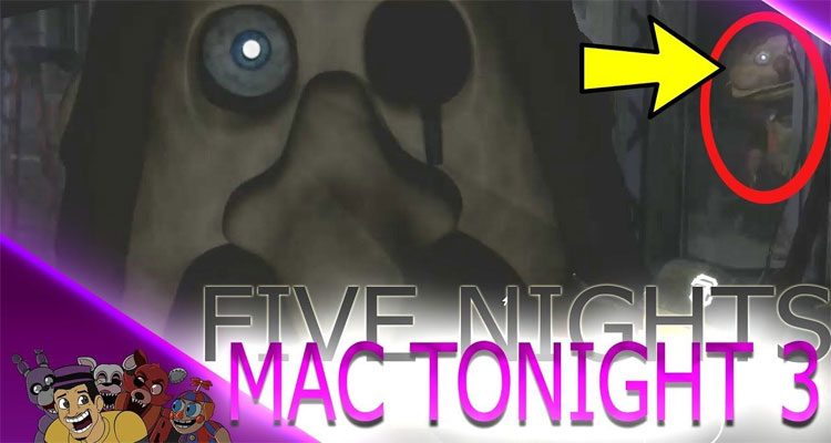 Five Nights with Mac Tonight 3