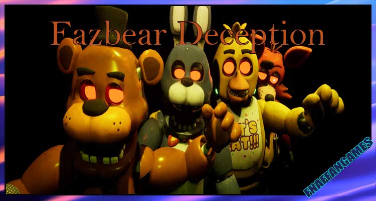 Fazbear Deception
