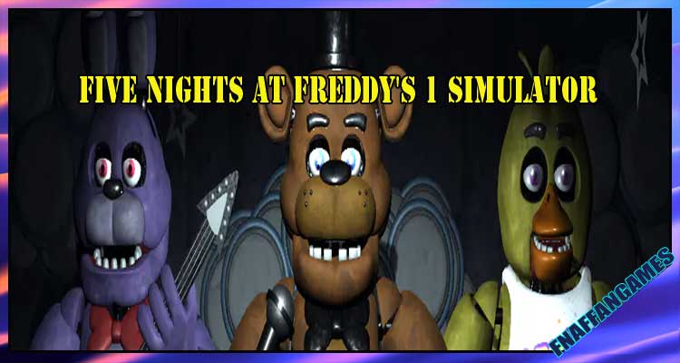 Five Nights at Freddy's 1 Simulator