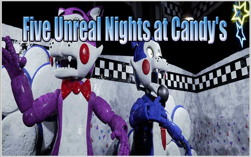 Five Unreal Nights at Candy's game