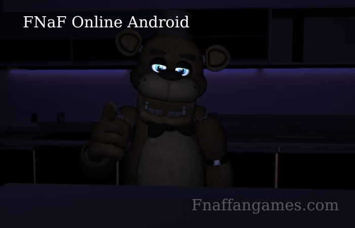 FNaF Online Android DELUXE EDITION