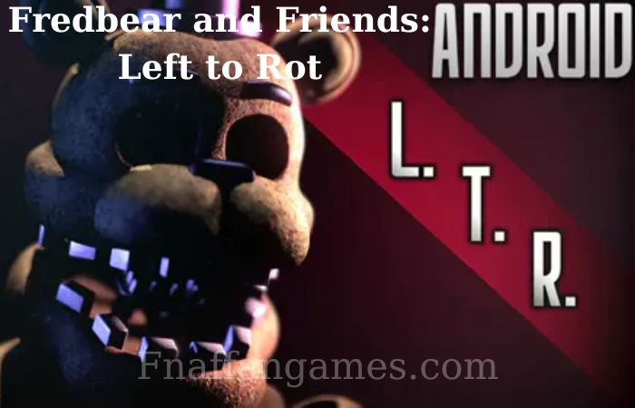 Fredbear and Friends: Left to Rot android