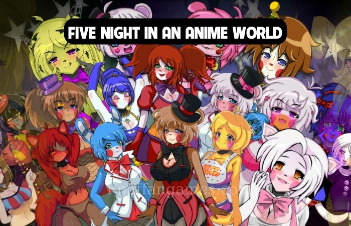 Five night in an anime world thumbnail